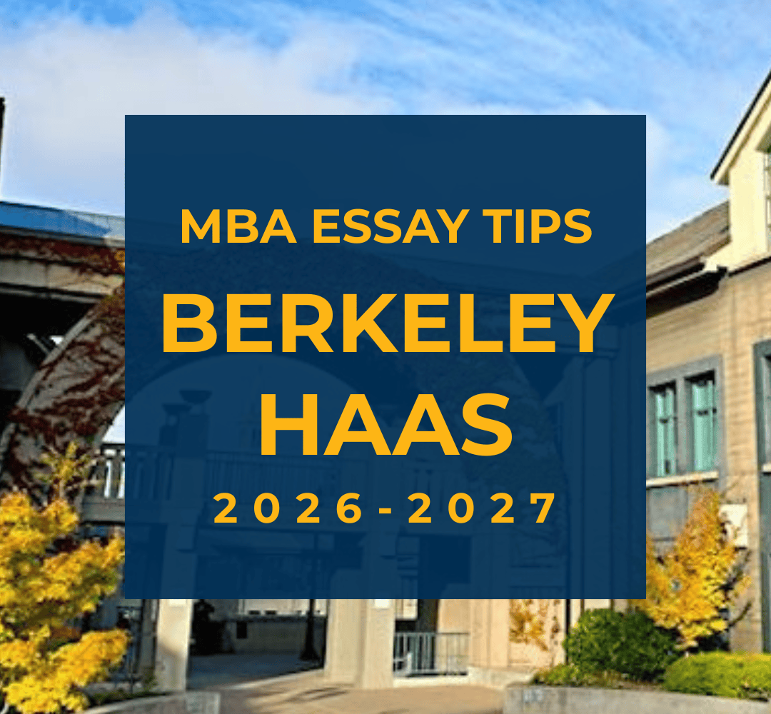 Berkeley Haas application essays tips for the 2026-2027 admissions season