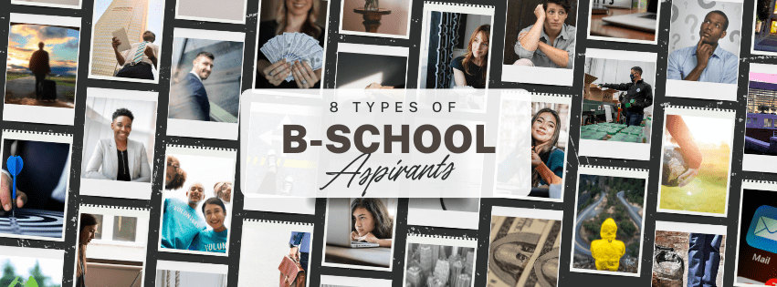 TYPES OF MBA ASPIRANTS