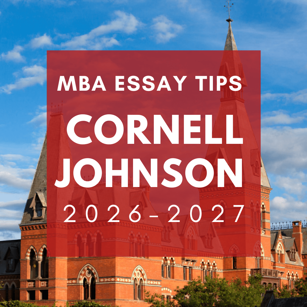 Cornell Johnson MBA application essay tips 2026-2027 over Sage Hall tower.