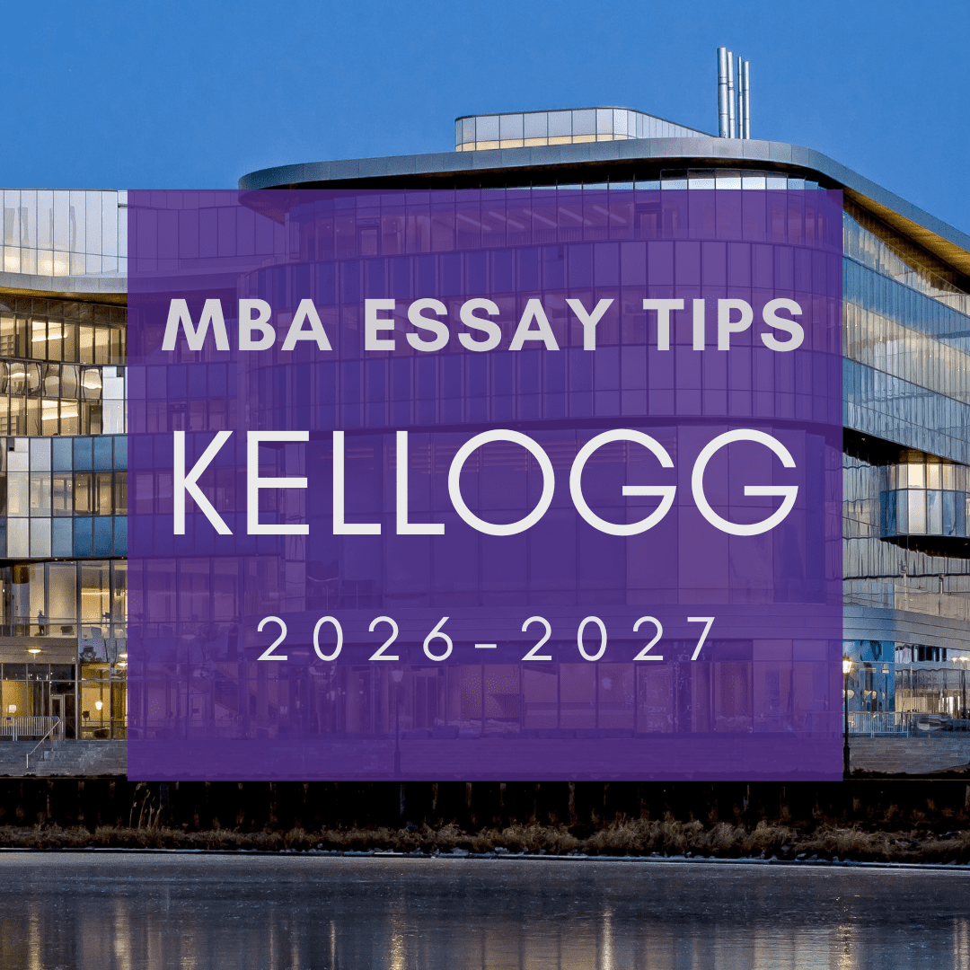 Kellogg MBA essay tips graphic showing the Kellogg School Global Hub at dusk, labeled 2026-2027.