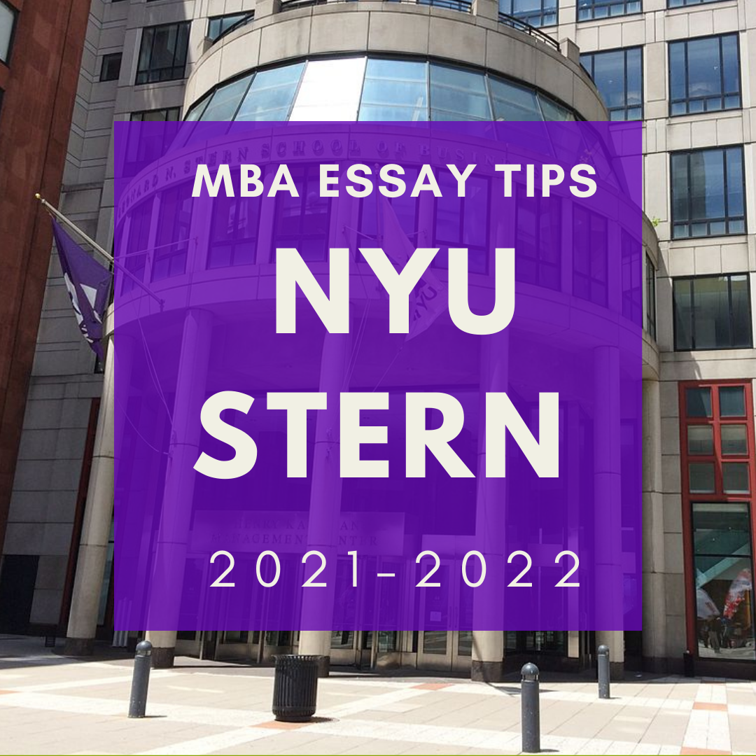 Tuesday Tips: NYU Stern Essays and Tips for 2021-2022 - Stacy Blackman  Consulting - MBA Admissions Consulting