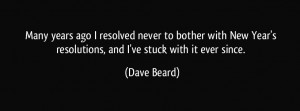 New Years Resolution Dave Beard