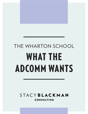 The Wharton School: What the Adcomm Wants